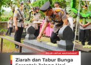 seluruh jajaran Polri dari tingkat Mabes Polri, Polda hingga Polres telah melaksanakan kegiatan ziarah dan tabur bunga secara serentak